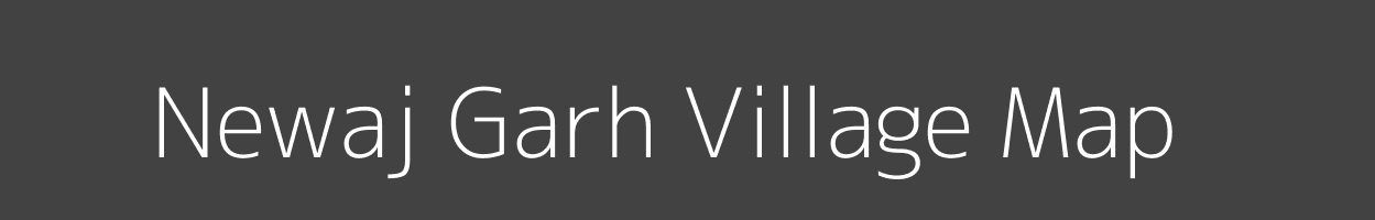 Map of Newaj Garh Village in Uttar Pradesh Image