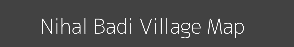Map of Nihal Badi Village in Madhya Pradesh Image