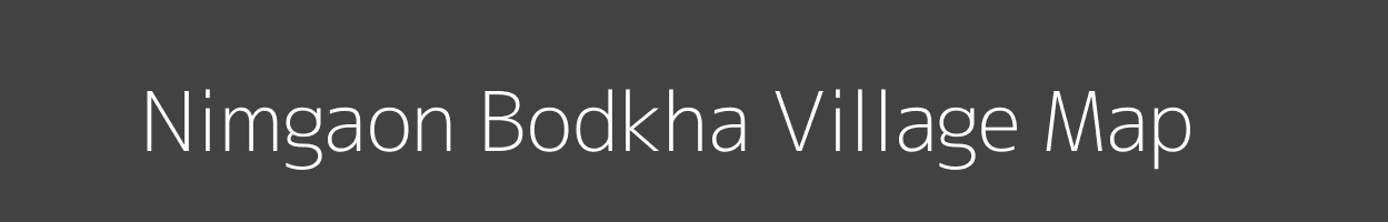 Map of Nimgaon Bodkha Village in Maharashtra Image