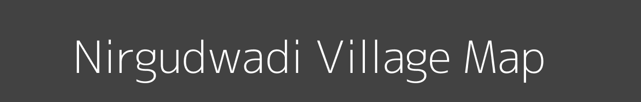 Map of Nirgudwadi Village in Maharashtra Image