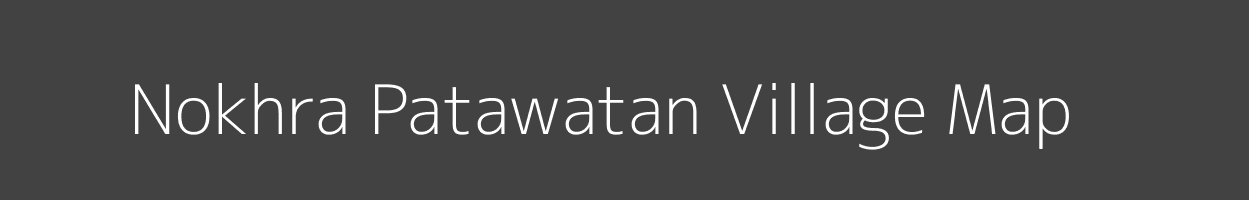 Map of Nokhra Patawatan Village in Rajasthan Image