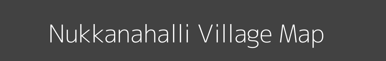 Map of Nukkanahalli Village in Karnataka Image