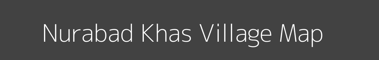 Map of Nurabad Khas Village in Uttar Pradesh Image