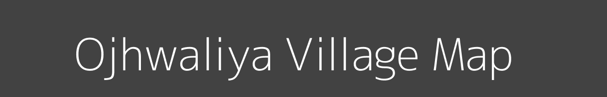 Map of Ojhwaliya Village in Bihar Image