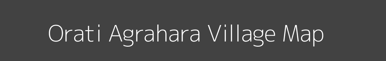 Map of Orati Agrahara Village in Karnataka Image