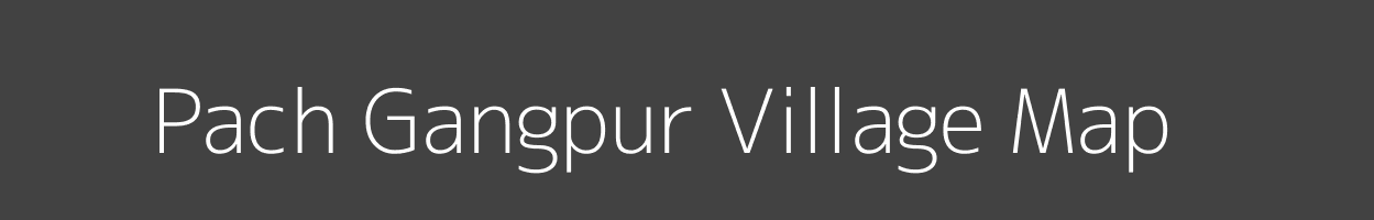 Map of Pach Gangpur Village in Uttar Pradesh Image