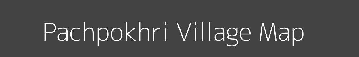 Map of Pachpokhri Village in Bihar Image