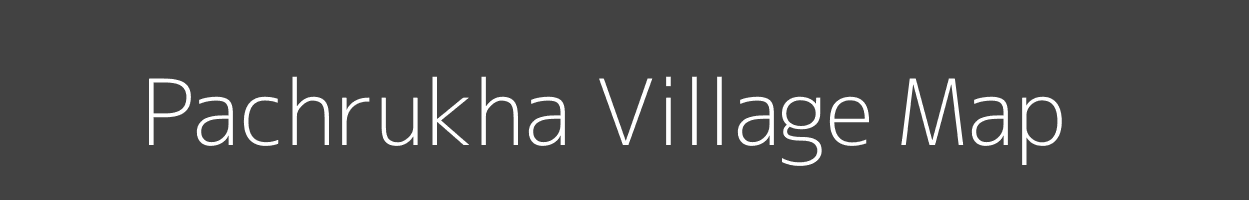 Map of Pachrukha Village in Bihar Image