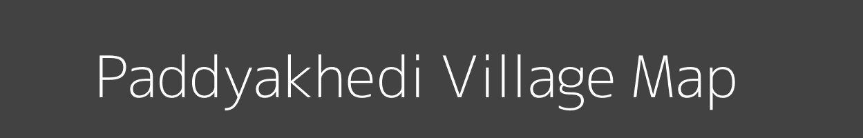 Map of Paddyakhedi Village in Madhya Pradesh Image