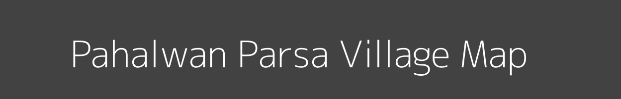 Map of Pahalwan Parsa Village in Bihar Image