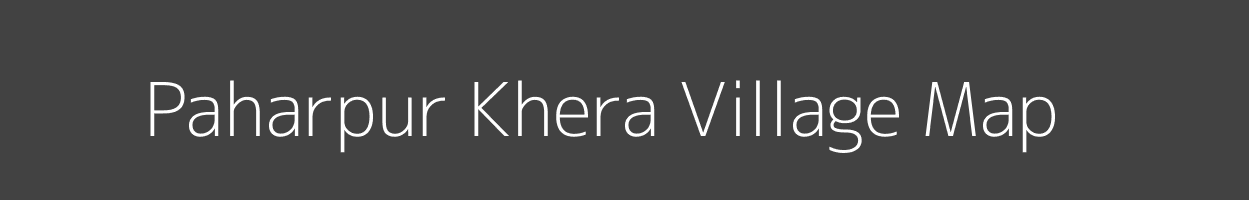 Map of Paharpur Khera Village in Uttar Pradesh Image