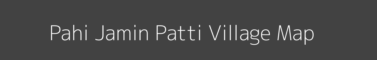 Map of Pahi Jamin Patti Village in Uttar Pradesh Image