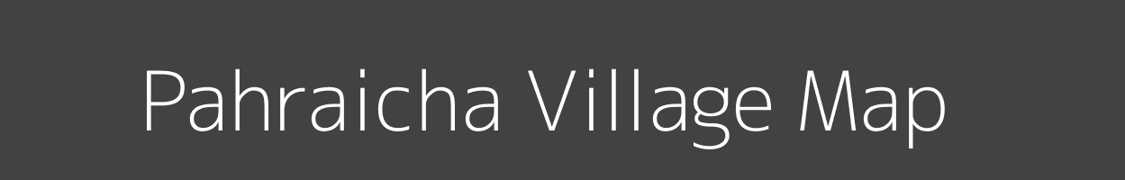 Map of Pahraicha Village in Bihar Image