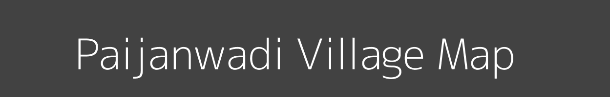 Map of Paijanwadi Village in Madhya Pradesh Image