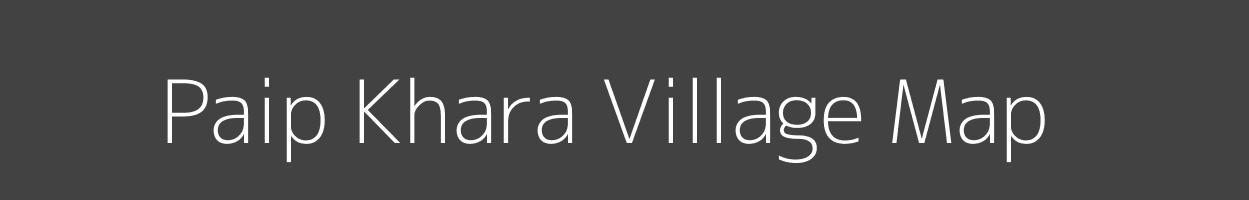 Map of Paip Khara Village in Madhya Pradesh Image