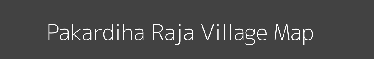 Map of Pakardiha Raja Village in Uttar Pradesh Image