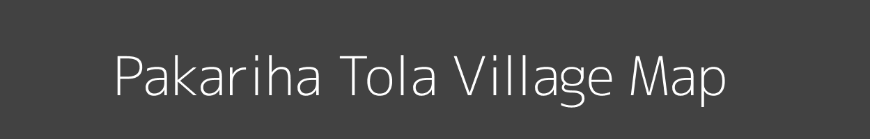 Map of Pakariha Tola Village in Madhya Pradesh Image