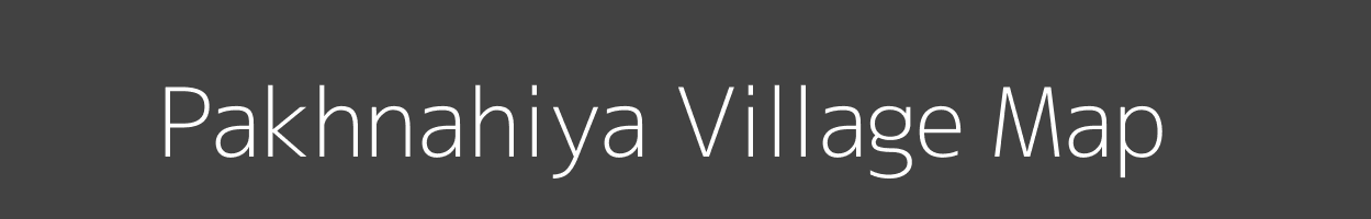 Map of Pakhnahiya Village in Bihar Image
