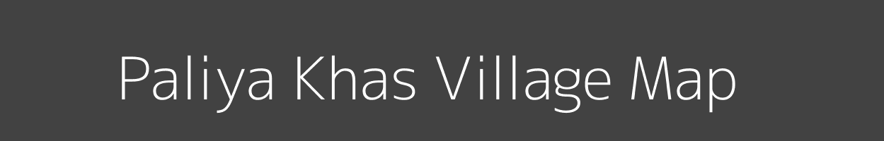 Map of Paliya Khas Village in Uttar Pradesh Image