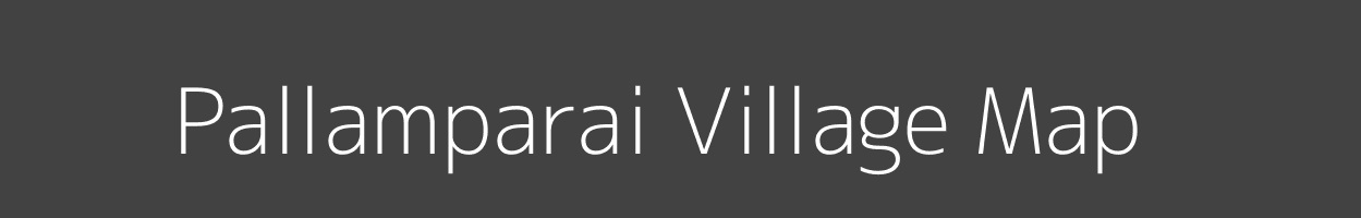 Map of Pallamparai Village in Tamil Nadu Image