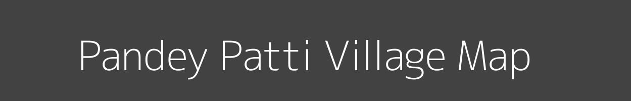 Map of Pandey Patti Village in Uttar Pradesh Image