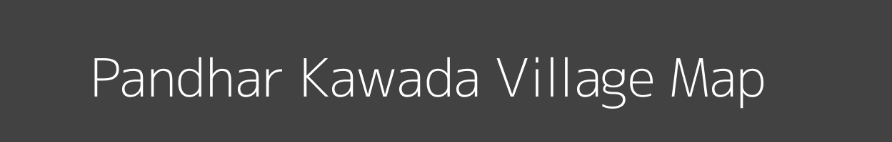 Map of Pandhar Kawada Village in Maharashtra Image