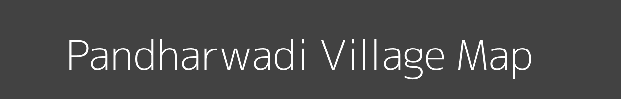 Map of Pandharwadi Village in Maharashtra Image
