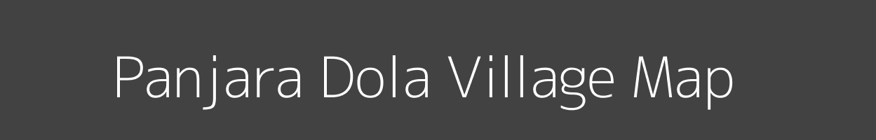 Map of Panjara Dola Village in Madhya Pradesh Image