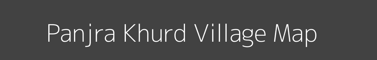 Map of Panjra Khurd Village in Madhya Pradesh Image