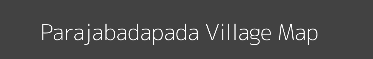 Map of Parajabadapada Village in Odisha Image