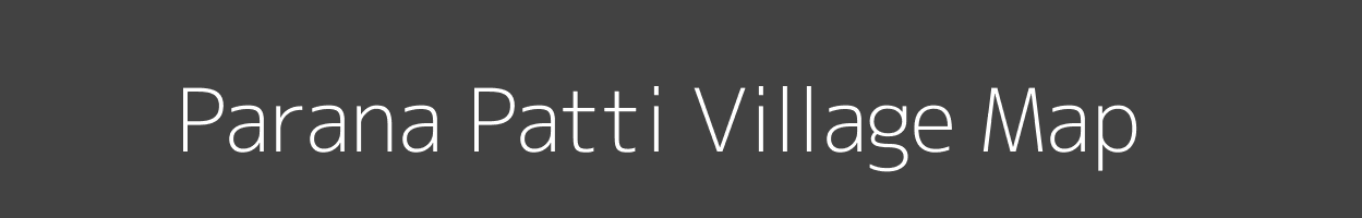 Map of Parana Patti Village in Uttar Pradesh Image