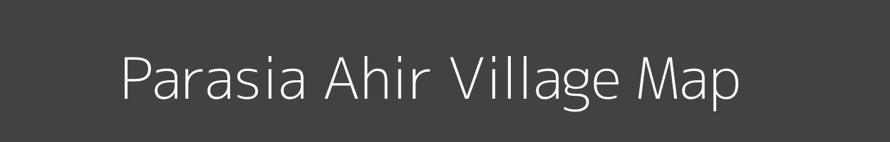 Map of Parasia Ahir Village in Uttar Pradesh Image