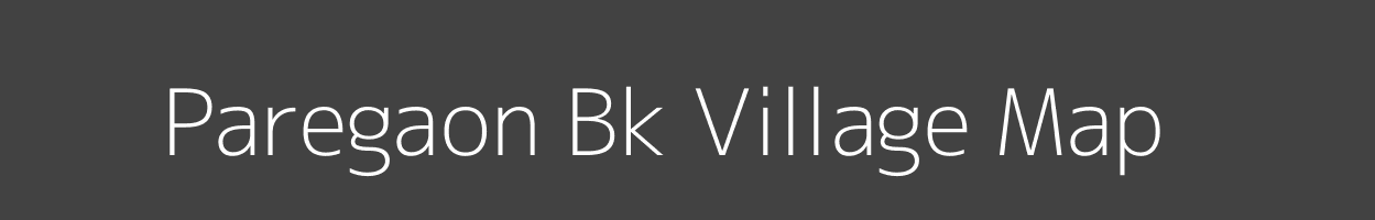 Map of Paregaon Bk Village in Maharashtra Image