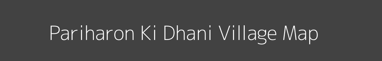 Map of Pariharon Ki Dhani Village in Rajasthan Image