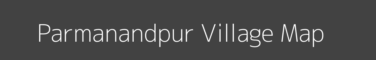 Map of Parmanandpur Village in Uttar Pradesh Image