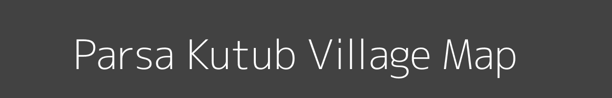 Map of Parsa Kutub Village in Uttar Pradesh Image