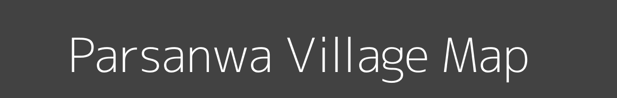 Map of Parsanwa Village in Uttar Pradesh Image