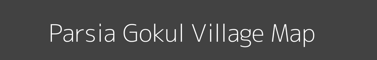 Map of Parsia Gokul Village in Uttar Pradesh Image