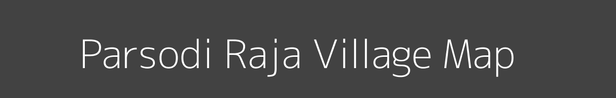 Map of Parsodi Raja Village in Maharashtra Image