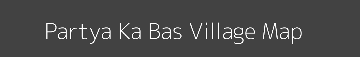 Map of Partya Ka Bas Village in Rajasthan Image