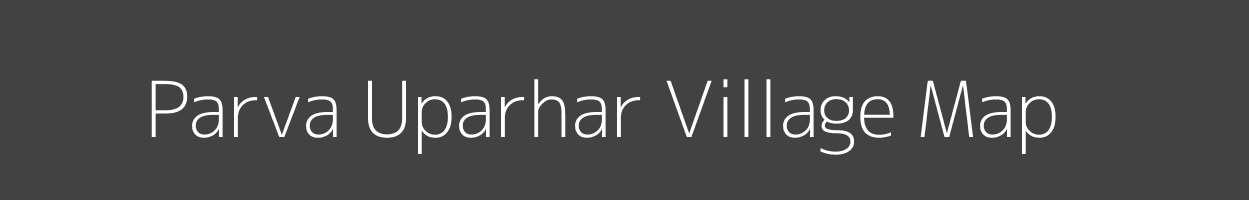 Map of Parva Uparhar Village in Uttar Pradesh Image