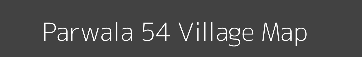 Map of Parwala 54 Village in Haryana Image