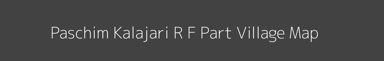 Map of Paschim Kalajari R F Part Village in Tripura Image