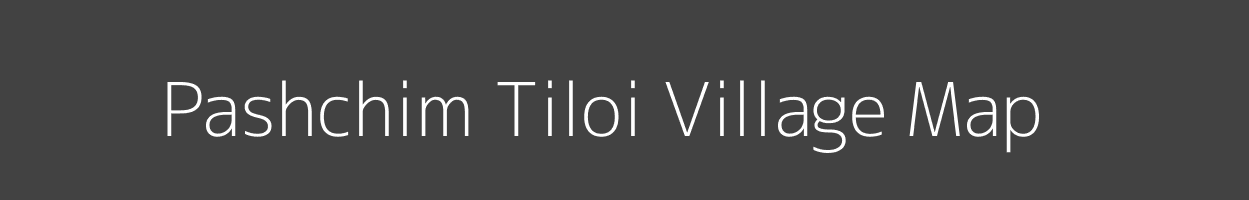 Map of Pashchim Tiloi Village in Uttar Pradesh Image