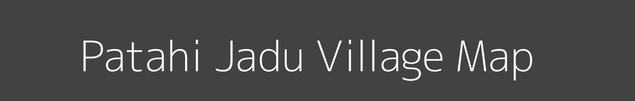 Map of Patahi Jadu Village in Bihar Image