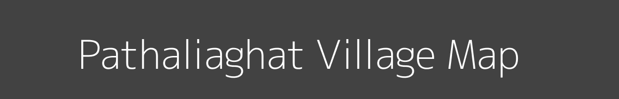 Map of Pathaliaghat Village in Tripura Image