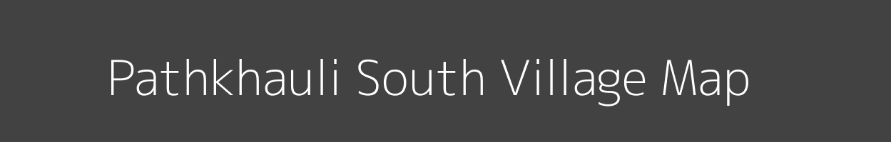 Map of Pathkhauli South Village in Uttar Pradesh Image