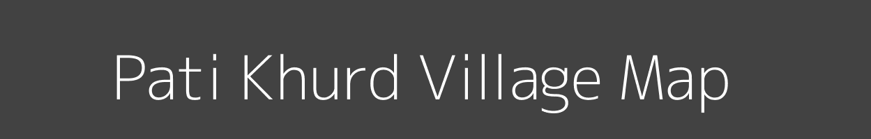 Map of Pati Khurd Village in Madhya Pradesh Image