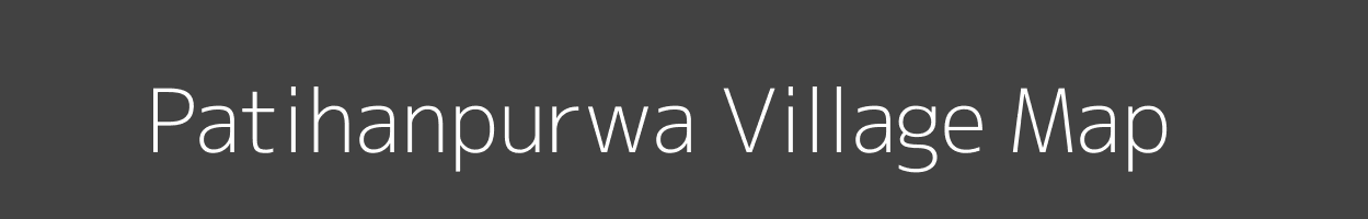 Map of Patihanpurwa Village in Madhya Pradesh Image