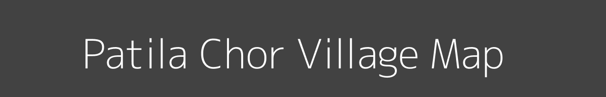 Map of Patila Chor Village in Uttar Pradesh Image